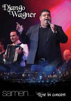 Django Wagner - Samen... Live In Concert (DVD) - DVD (8718456025370)