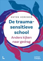 De traumasensitieve school - Anton Horeweg - ebook