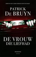 De vrouw die liefhad - Patrick De Bruyn - ebook - thumbnail