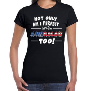 Not only perfect but American / Amerika too fun cadeau shirt voor dames 2XL  -