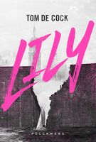 LILY (e-book) - Tom De Cock - ebook