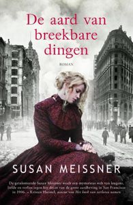 De aard van breekbare dingen - Susan Meissner - ebook