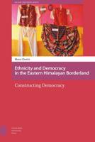 Ethnicity and democracy in the Eastern Himalayan Borderland - Mona Chettri - eBook (9789048527502)