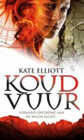 Koud Vuur - Kate Elliot - ebook - thumbnail