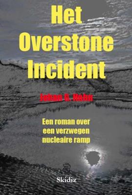 Het Overstone Incident - Johan Hahn - Paperback (9789081558716) Het Overstone Incident - Johan Hahn - Paperback (9789081558716)