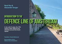 Introduction to the Defence Line of Amsterdam (English Edition)