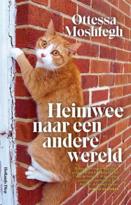 Heimwee naar een andere wereld - Ottessa Moshfegh - Paperback (9789048862870)