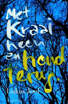 Met kraai heen en hond terug - Lukas Joel - Paperback (9789491737145)