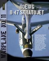 Boeing B-47 Stratojet: the cold war jet bomber (Lanasta - Warplane) (English Edition)