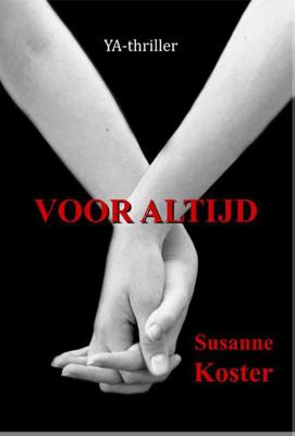 Voor altijd - Susanne Koster - Paperback (9789491897337)
