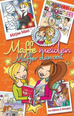 Maffe meiden - maffer dan ooit - Mirjam Mous - Paperback (9789000324170)