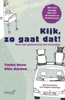 Kijk, zo gaat dat! - Ellie Norden, Tischa Neve - eBook (9789492939449) Kijk, zo gaat dat! - Ellie Norden, Tischa Neve - eBook (9789492939449)