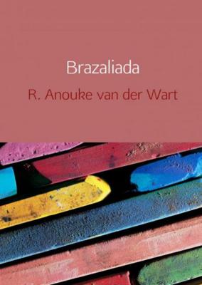 R. Anouke Van der Wart Brazaliada R. Anouke Van der Wart Brazaliada