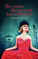 De vrouw die een stad kan verlichten - Monica Vanleke - ebook