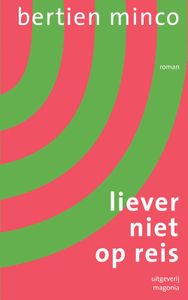 Liever niet op reis - Bertien Minco - ebook