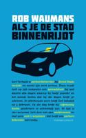 Als je de stad binnenrijdt - Rob Waumans - eBook (9789025436926)