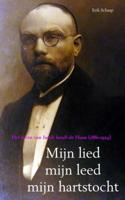 Mijn lied mijn leed mijn hartstocht - Erik Schaap - Paperback (9789402171259)