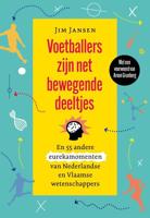 Voetballers zijn net bewegende deeltjes - Jim Jansen - Paperback (9789085717447)