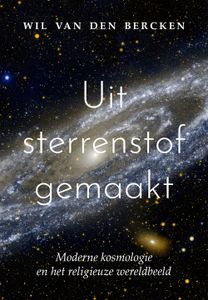 Uit sterrenstof gemaakt - Wil van den Bercken - ebook