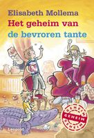 Het geheim van de bevroren tante - Elisabeth Mollema - ebook