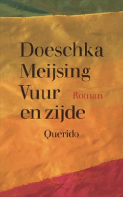 Vuur en zijde - Doeschka Meijsing - eBook (9789021442877)