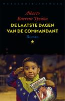 De laatste dagen van de commandant - Alberto Barrera Tyszka - ebook