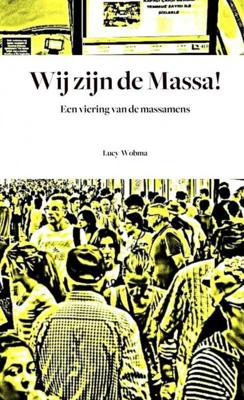 Koninklijke Massa - Lucy Wobma - Paperback (9789402193091) Koninklijke Massa - Lucy Wobma - Paperback (9789402193091)