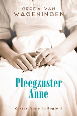 Pleegzuster Anne - Gerda van Wageningen - eBook (9789020534160)