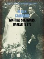 Mathias Starmans, bakker te Eys - M.M.H. Starmans - Paperback (9789402199987)