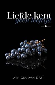 Liefde kent geen leeftijd - Patricia van Dam - ebook