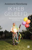 Ik heb geleefd - Annemarie Haverkamp - eBook (9789048856152)