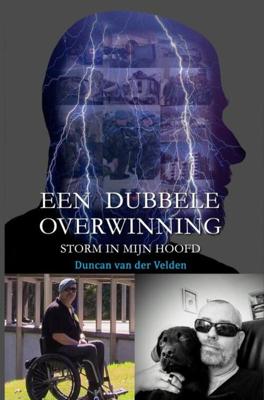 Een Dubbele Overwinning - Duncan van der Velden - Paperback (9789402199376) Een Dubbele Overwinning - Duncan van der Velden - Paperback (9789402199376)