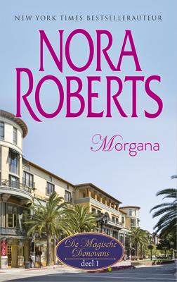 Morgana - Nora Roberts - eBook (9789402753370)