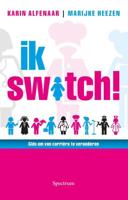 Ik switch! - Karin Alfenaar, Marijke Heezen - ebook