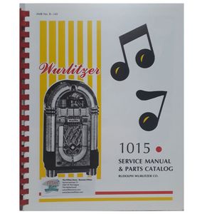 Wurlitzer 1015 Service Manual & Parts Catalog