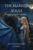 The marked souls: The path of light and darkness (English Edition)