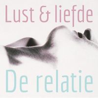 Lust en liefde - De relatie - Lonnie Barbach - ebook - thumbnail