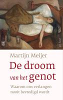 De droom van het genot - Martijn Meijer - ebook - thumbnail