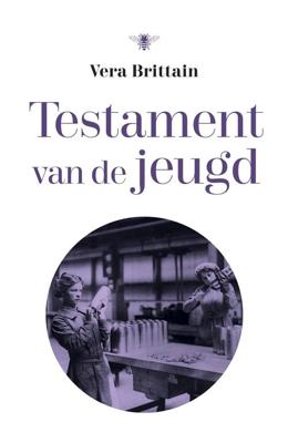 Testament van de jeugd - Vera Brittain - eBook (9789023498964)