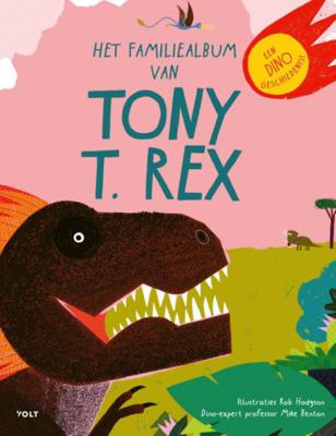 Rob  Hodgson Het familiealbum van Tony T. rex