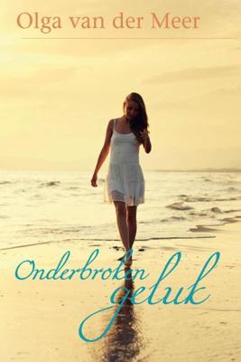 Onderbroken geluk - Olga van der Meer - eBook (9789020532685)