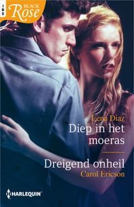 Diep in het moeras; Dreigend onheil (2-in-1) - Lena Diaz, Carol Ericson - ebook