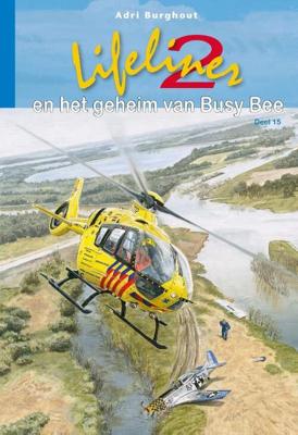 Lifeliner 2 en het geheim van Busy Bee - Adri Burghout - Hardcover (9789087182915)
