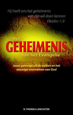 Het geheimenis van het evangelie - D. Thomas Lancaster - Paperback (9789075226737)