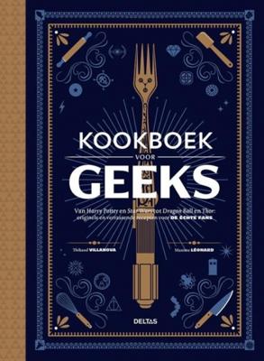 Deltas Kookboek Harry Potter en Star Wars tot Dragon Ball en Thor