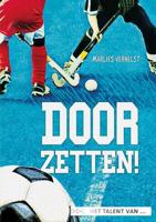 Doorzetten! - Marlies Verhelst - Hardcover (9789086965694)