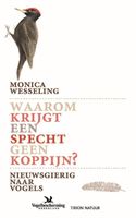 Waarom krijgt een specht geen koppijn - Monica Wesseling - ebook