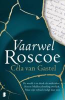 Céla van Gastel Vaarwel Roscoe