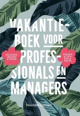 .  (red.) Vakantieboek voor professionals en managers