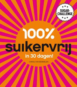 100% suikervrij - 100% suikervrij in 30 dagen